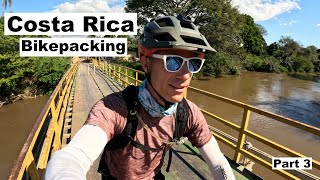 I Love This Place Costa Rica BikepackingPart 3 [upl. by Etana153]