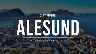 ALESUND City Guide  Norway  Travel Guide [upl. by Sajovich]