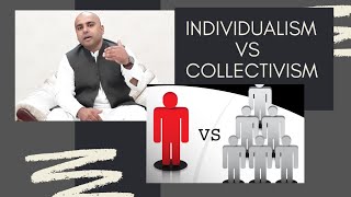 INDIVIDUALISM VS COLLECTIVISM [upl. by Nnylatsyrk]