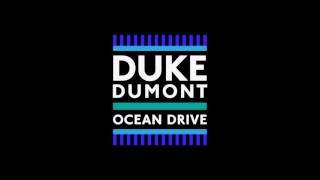 Duke Dumont Ocean Drive 1 HOUR [upl. by Celinka]