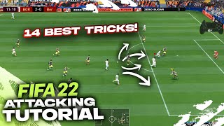 14 BEST ATTACKING TIPS TO QUICKLY IMPROVE IN FIFA 22 [upl. by Cilegna]