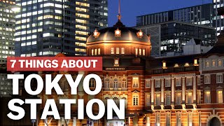 7 Things to know about Tokyo Station  japanguidecom [upl. by Irrab]