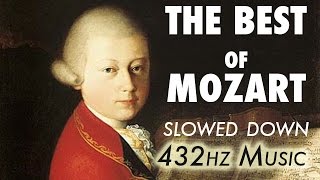 The Best Of Mozart  Slowed Down  432Hz  45 Hours [upl. by Kelci]