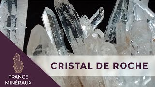 Le Cristal de Roche  Lithothérapie  France Minéraux [upl. by Kelleher]