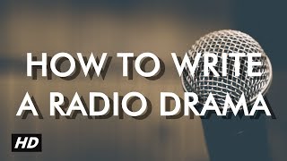 How to write a radio drama [upl. by Llenyt208]