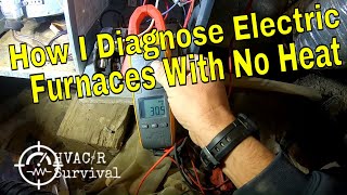 How I Diagnose Electric Furnaces With No Heat [upl. by Ky]