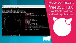 How to install freeBSD 130 plus XFCE desktop and basic applications [upl. by Belita771]