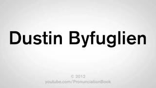 How To Pronounce Dustin Byfuglien [upl. by Asseralc]