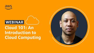 Cloud 101 An Introduction to Cloud Computing  AWS Public Sector [upl. by Gareri]