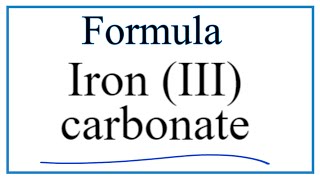 How to Write the Formula for Iron III carbonate [upl. by Daniels]