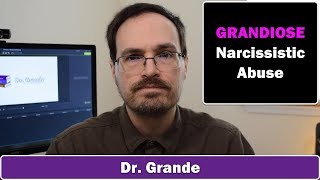 10 Signs of Grandiose Narcissistic Abuse [upl. by Odlonra]