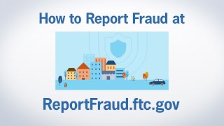 How to Report Fraud at ReportFraudftcgov  Federal Trade Commission [upl. by Latta583]