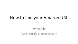 How to find your Amazon URL [upl. by Emery]