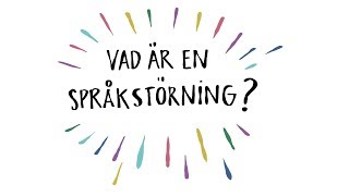 Vad är en språkstörning [upl. by Eenel]