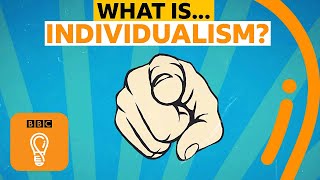 Individualism Is it a good or bad thing  AZ of ISMs Episode 9  BBC Ideas [upl. by Sophey]