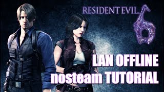 Resident Evil 6  LAN nosteam Tutorial [upl. by Eniamej]