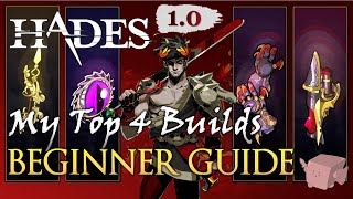 TOP 4 BEGINNERFRIENDLY BUILDS  GENERAL GUIDE  Hades v10 SPOILERS [upl. by Eddie]