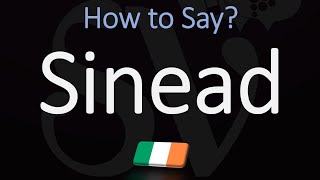 How to Pronounce Sinead CORRECTLY Irish Name Meaning amp Pronunciation [upl. by Llerrehc596]