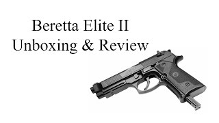 Beretta Elite II Unboxing amp Review [upl. by Dasha]