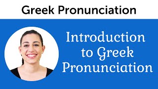 Introduction to Perfect Greek Pronunciation [upl. by Hope]