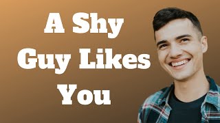 10 Signs A Shy Guy Is Attracted To You [upl. by Gilmer]