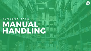 Manual Handling Toolbox Talk [upl. by Aibsel673]