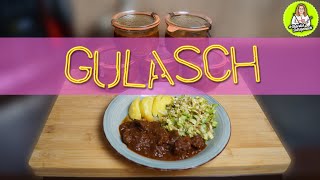 Deftiges Rindsgulasch kochen und einkochen  ohne Fixprodukte [upl. by Featherstone]