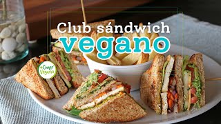 🥪 CLUB SÁNDWICH VEGANO  Saludable exquisito y balanceado [upl. by Harte]