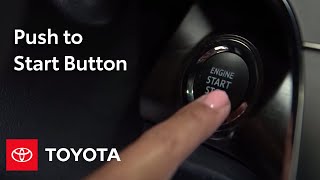 Toyota HowTo Push to Start Button  Toyota [upl. by Fernandez]