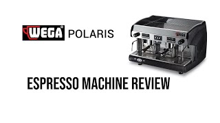 WEGA Polaris Commercial Espresso Machine  Review [upl. by Felecia]