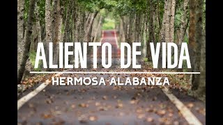 HERMOSA ALABANZA “ALIENTO DE VIDA”  HAY UN HOGAR MSC Letra [upl. by Waterer]