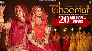 GHOOMAR  OFFICIAL VIDEO l Rajasthani Folk Song  Anupriya Lakhawat l Popular Rajasthani Song 2021 [upl. by Kiele669]