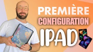 Allumer et bien configurer son IPad pour la première fois [upl. by Riva]