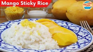 Authentic Thai Mango Sticky Rice Recipe [upl. by Kirat]