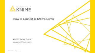 How to Connect to KNIME Server [upl. by Ramos]