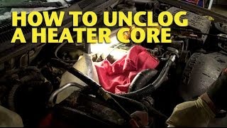 How To Unclog a Heater Core  EricTheCarGuy [upl. by Nosemyaj]