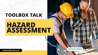 Toolbox Talk  Hazard Assessment [upl. by Soloma]