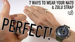 How To Get The Perfect amp Most Comfortable Fit  7 Ways To Wear Your NATO amp Zulu Straps [upl. by Lang974]