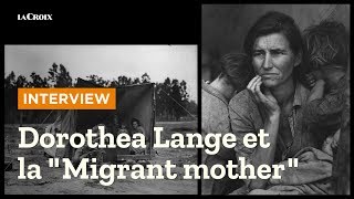 Dorothea Lange et la quotMigrant motherquot [upl. by Monahon212]