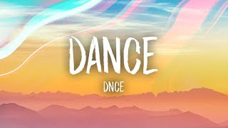 DNCE  DANCE Lyrics [upl. by Mina]