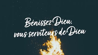 Bénissez Dieu vous serviteurs de Dieu [upl. by Nelag]