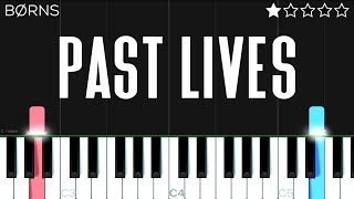 BØRNS  Past Lives  EASY Piano Tutorial [upl. by Zzaj]