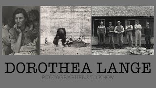 Dorothea Lange  Photographers to Know [upl. by Haldas]