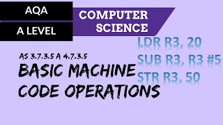 AQA A’Level Basic machine code operations [upl. by Nyad]