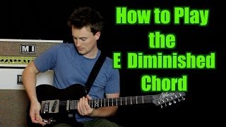 How to Play the E Diminished Chord [upl. by Elle]