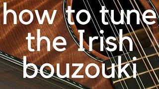 How to tune an Irish bouzouki [upl. by Holmes85]