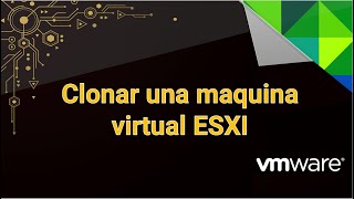 12 Curso de Vmware  Clonar una maquina virtual ESXI [upl. by Akins]