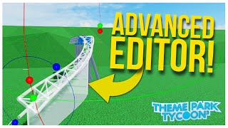 How to Build with the Advanced Editor in Theme Park Tycoon 2  Tutorial [upl. by Dlonra]