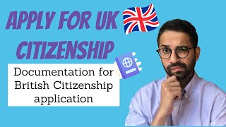 UK Citizenship Application Criteria amp Documentation in 202021 [upl. by Iadahs]