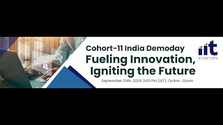 IIT Startups India Cohort  11 Demoday  26th September 2024 [upl. by Garnet]